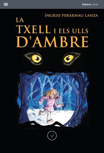 LA TXELL I ELS ULLS D'AMBRE | 9788412185201 | PERARNAU LANZA,ÍNGRID | Libreria Geli - Librería Online de Girona - Comprar libros en catalán y castellano