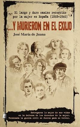 Y MURIERON EN EL EXILIO | 9788417659578 | DE JUANA MAYOZ,JOSÉ MARÍA | Libreria Geli - Librería Online de Girona - Comprar libros en catalán y castellano