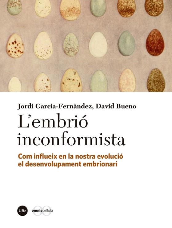L'EMBRIÓ INCONFORMISTA | 9788447540051 | BUENO,DAVID/GARCÍA FERNÀNDEZ,JORDI | Libreria Geli - Librería Online de Girona - Comprar libros en catalán y castellano