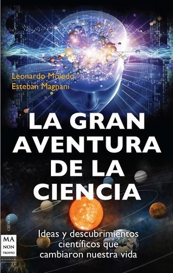 LA GRAN AVENTURA DE LA CIENCIA | 9788415256335 | MOLEDO,LEONARDO/MAGNANI,ESTEBAN | Llibreria Geli - Llibreria Online de Girona - Comprar llibres en català i castellà