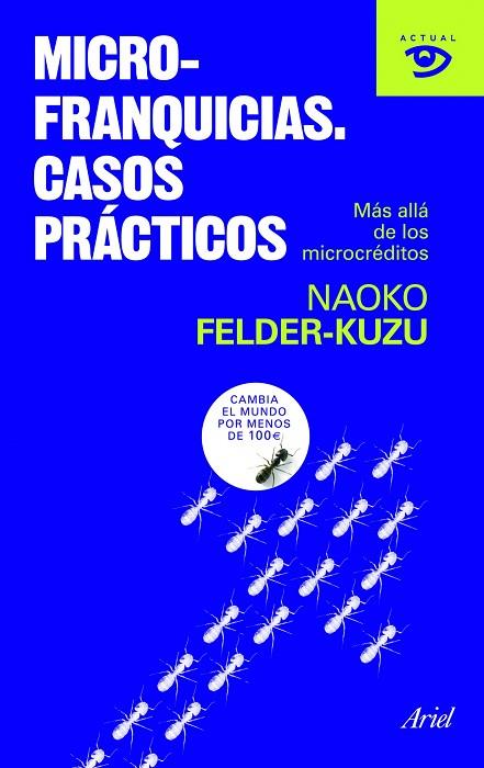 MICROFRANQUICIAS.CASOS PRACTICOS | 9788434469150 | FELDER-KUZU,NAOKO | Libreria Geli - Librería Online de Girona - Comprar libros en catalán y castellano