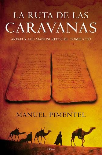 LA RUTA DE LAS CARAVANAS | 9788408059004 | PIMENTEL,MANUEL | Llibreria Geli - Llibreria Online de Girona - Comprar llibres en català i castellà