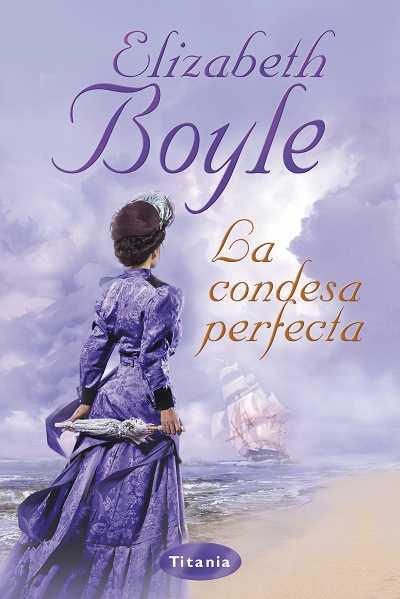 LA CONDESA PERFECTA | 9788492916221 | BOYLE,ELIZABETH | Libreria Geli - Librería Online de Girona - Comprar libros en catalán y castellano