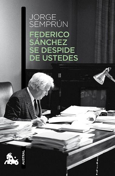 FEDERICO SÁNCHEZ SE DESPIDE DE USTEDES | 9788490660621 | SEMPRÚN,JORGE | Llibreria Geli - Llibreria Online de Girona - Comprar llibres en català i castellà