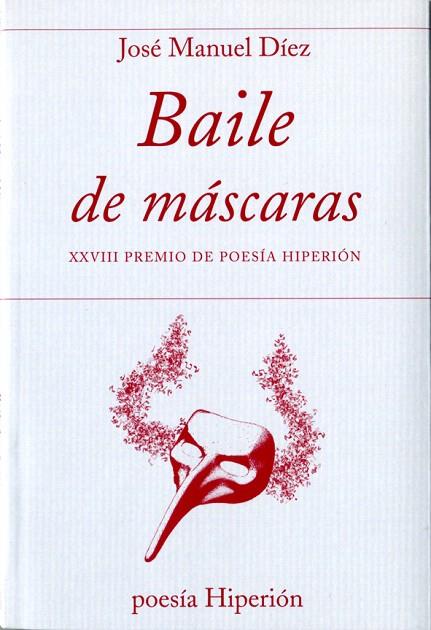 BAILE DE MASCARAS | 9788490020166 | DIEZ,JOSE MANUEL | Llibreria Geli - Llibreria Online de Girona - Comprar llibres en català i castellà