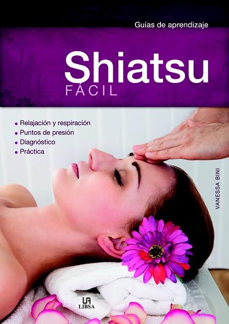 SHIATSU FACIL | 9788466228664 | BINI,VANESSA | Llibreria Geli - Llibreria Online de Girona - Comprar llibres en català i castellà