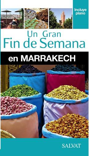 MARRAKECH(UN GRAN FIN DE SEMANA.EDICION 2015) | 9788499357461 | CAMPODONICO,NATHALIE | Llibreria Geli - Llibreria Online de Girona - Comprar llibres en català i castellà