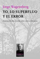 YO,LO SUPERFLUO Y EL ERROR | 9788483831540 | WAGENSBERG,JORGE | Libreria Geli - Librería Online de Girona - Comprar libros en catalán y castellano