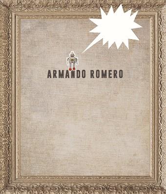 ARMANDO ROMERO | 9788416354931 | A.A.V.V. | Llibreria Geli - Llibreria Online de Girona - Comprar llibres en català i castellà