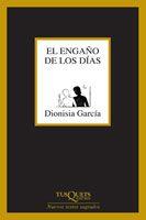 EL ENGAÑO DE LOS DIAS | 9788483104606 | GARCIA,DIONISIA | Libreria Geli - Librería Online de Girona - Comprar libros en catalán y castellano