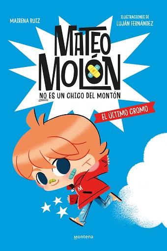 MATEO MOLÓN-1.EL ÚLTIMO CROMO | 9788419746603 | RUIZ, MAIRENA | Llibreria Geli - Llibreria Online de Girona - Comprar llibres en català i castellà