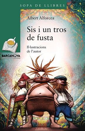 SIS I UN TROS DE FUSTA | 9788448933456 | ALFORCEA,ALBERT | Libreria Geli - Librería Online de Girona - Comprar libros en catalán y castellano