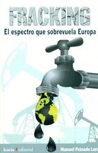 FRACKING.EL ESPECTRO QUE SOBREVUELA EUROPA | 9788498886641 | PEINADO LORCA,MANUEL | Llibreria Geli - Llibreria Online de Girona - Comprar llibres en català i castellà