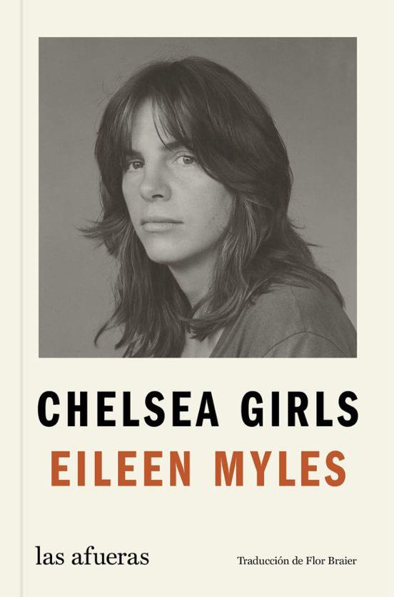 CHELSEA GIRLS | 9788412757040 | MYLES,EILEEN | Libreria Geli - Librería Online de Girona - Comprar libros en catalán y castellano