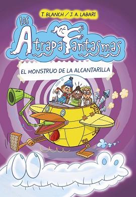 LOS ATRAPAFANTASMAS-4.EL MONSTRUO DE LA ALCANTARILLA | 9788469667392 | BLANCH,TERESA | Libreria Geli - Librería Online de Girona - Comprar libros en catalán y castellano