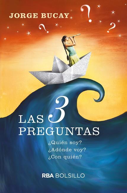 LAS 3 PREGUNTAS | 9788490569849 | BUCAY,JORGE | Llibreria Geli - Llibreria Online de Girona - Comprar llibres en català i castellà