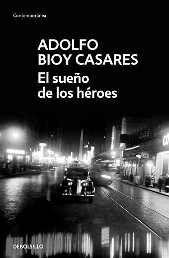 EL SUEÑO DE LOS HÉROES | 9788466360241 | BIOY CASARES,ADOLFO | Llibreria Geli - Llibreria Online de Girona - Comprar llibres en català i castellà