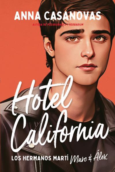 HOTEL CALIFORNIA(LOS HERMANOS MARTÍ-4) | 9788417421809 | CASANOVAS,ANNA | Llibreria Geli - Llibreria Online de Girona - Comprar llibres en català i castellà