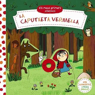 ELS MEUS PRIMERS CLÀSSICS.LA CAPUTXETA VERMELLA | 9788413491141 | V.V.A.A. | Llibreria Geli - Llibreria Online de Girona - Comprar llibres en català i castellà