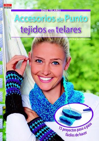 ACCESORIOS DE PUNTO TEJIDOS EN TELARES | 9788498744347 | HOFFMANN,PETRA | Llibreria Geli - Llibreria Online de Girona - Comprar llibres en català i castellà