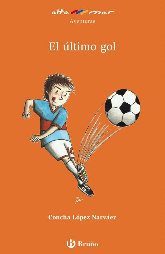 EL ÚLTIMO GOL | 9788421679852 | LÓPEZ NARVÁEZ,CONCHA | Llibreria Geli - Llibreria Online de Girona - Comprar llibres en català i castellà