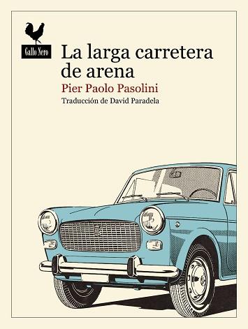 LA LARGA CARRETERA DE ARENA | 9788419168474 | PASOLINI, PIER PAOLO | Llibreria Geli - Llibreria Online de Girona - Comprar llibres en català i castellà