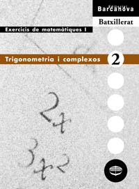 TRIGONOMETRIA I COMPLEXOS(BATXILLERAT.EXERCICIS DE MATEMATIQ) | 9788448913564 | COLERA,JOSE/GARCIA PEREZ,ROSARIO/OLIVEIRA GONZAL | Llibreria Geli - Llibreria Online de Girona - Comprar llibres en català i castellà