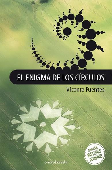 EL ENIGMA DE LOS CIRCULOS | 9788492635665 | FUENTES,VICENTE | Libreria Geli - Librería Online de Girona - Comprar libros en catalán y castellano