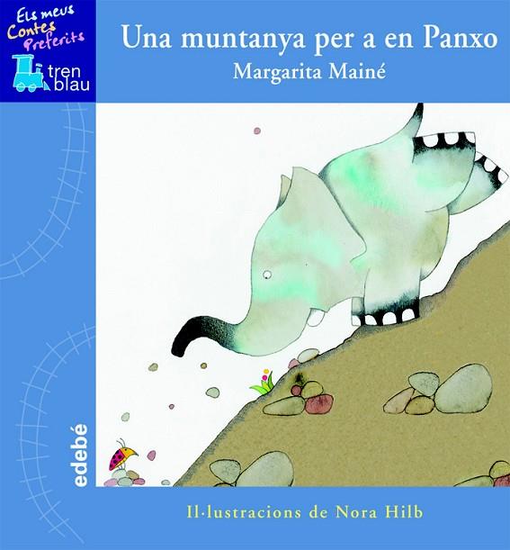 UNA MUNTANYA PER A EN PANXO | 9788423695874 | MAINE,MARGARITA | Llibreria Geli - Llibreria Online de Girona - Comprar llibres en català i castellà