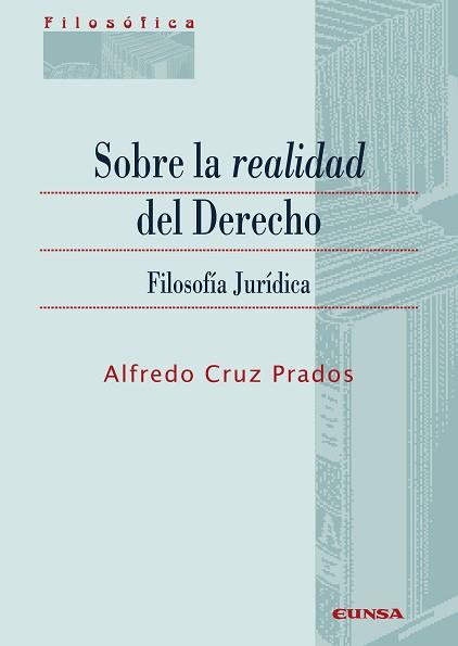 SOBRE LA REALIDAD DEL DERECHO | 9788431336462 | CRUZ PRADOS,ALFREDO | Libreria Geli - Librería Online de Girona - Comprar libros en catalán y castellano