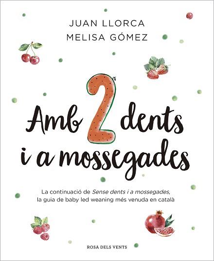 AMB DUES DENTS I A MOSSEGADES | 9788410256033 | LLORCA, JUAN/GÓMEZ, MELISA | Llibreria Geli - Llibreria Online de Girona - Comprar llibres en català i castellà