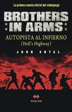 BROTHERS IN ARMS.AUTOPISTA AL INFIERNO | 9788492472185 | ANTAL,JOHN | Llibreria Geli - Llibreria Online de Girona - Comprar llibres en català i castellà