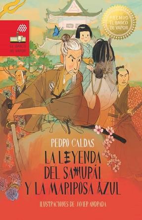 LA LEYENDA DEL SAMURÁI Y LA MARIPOSA AZUL | 9788411826433 | CALDAS HIDALGO, PEDRO | Libreria Geli - Librería Online de Girona - Comprar libros en catalán y castellano