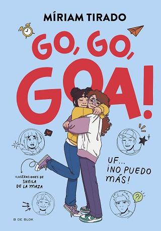 ME LLAMO GOA-4.GO,GO,GOA! | 9788419910530 | TIRADO, MÍRIAM | Llibreria Geli - Llibreria Online de Girona - Comprar llibres en català i castellà