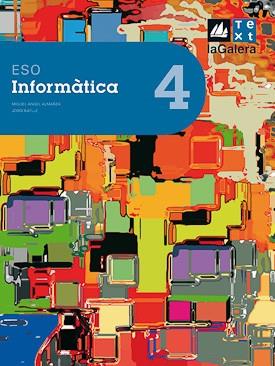 INFORMATICA-4(ESO) | 9788441215993 | ALMARZA, MIGUEL ÁNGEL/BATLLE, JORDI | Llibreria Geli - Llibreria Online de Girona - Comprar llibres en català i castellà