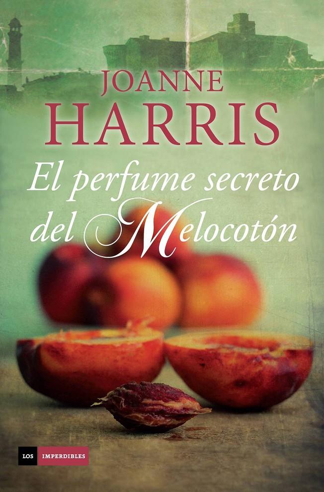 EL PERFUME SECRETO DEL MELOCOTÓN | 9788415355830 | HARRIS,JOANNE | Llibreria Geli - Llibreria Online de Girona - Comprar llibres en català i castellà