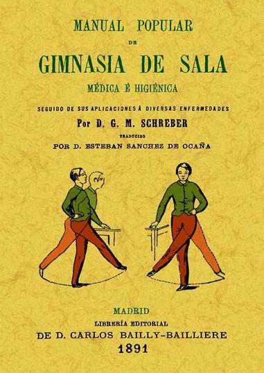 MANUAL POPULAR DE GIMNASIA DE SALA.MEDICA E HIGIENICA | 9788497618670 | SCHREBER,D.G.M. | Libreria Geli - Librería Online de Girona - Comprar libros en catalán y castellano
