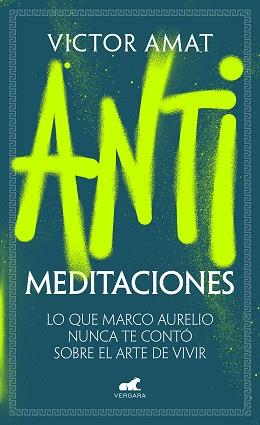 ANTIMEDITACIONES | 9788419820471 | AMAT, VICTOR | Llibreria Geli - Llibreria Online de Girona - Comprar llibres en català i castellà