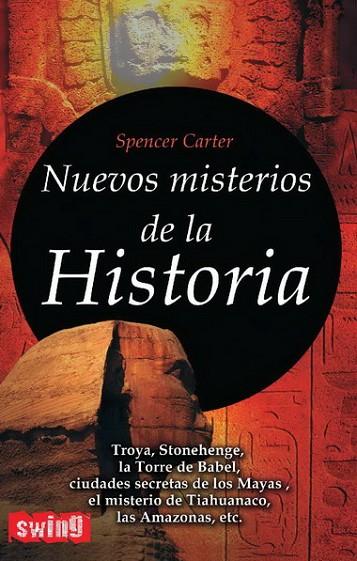 NUEVOS MISTERIOS DE LA HISTORIA | 9788496746435 | CARTER,SPENCER | Llibreria Geli - Llibreria Online de Girona - Comprar llibres en català i castellà