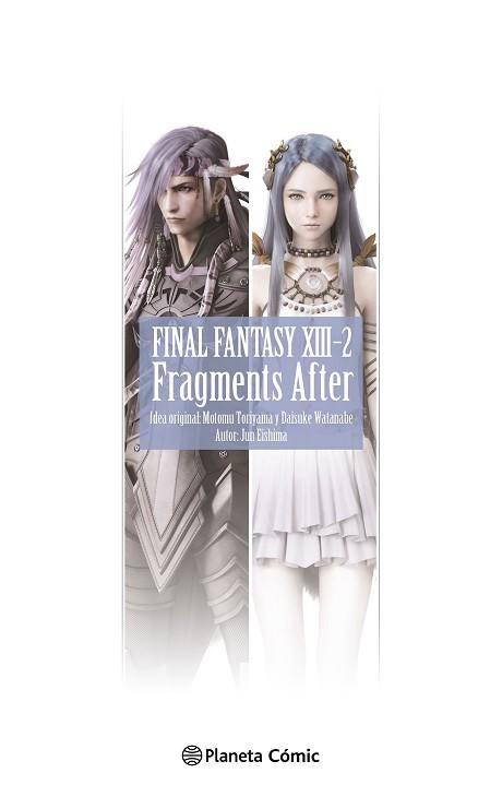 FINAL FANTASY  XIII-2 FRAGMENTS AFTER (NOVELA) | 9788411613309 | EISHIMA, JUN | Llibreria Geli - Llibreria Online de Girona - Comprar llibres en català i castellà