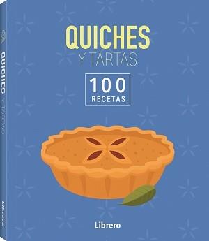 100 RECETAS QUICHES Y TARTAS | 9788411540667 | Llibreria Geli - Llibreria Online de Girona - Comprar llibres en català i castellà