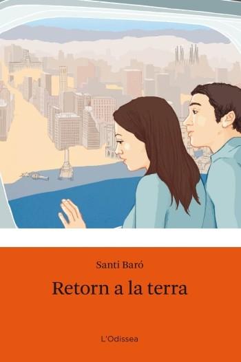 RETORN A LA TERRA | 9788499321110 | BARO,SANTI | Libreria Geli - Librería Online de Girona - Comprar libros en catalán y castellano