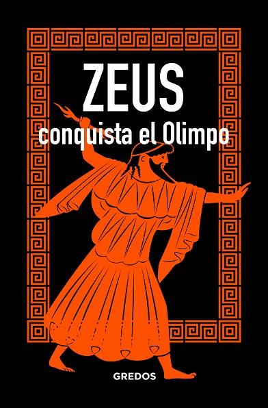 ZEUS CONQUISTA EL OLIMPO | 9788424937874 | JAEN SANCHEZ,MARCOS | Llibreria Geli - Llibreria Online de Girona - Comprar llibres en català i castellà