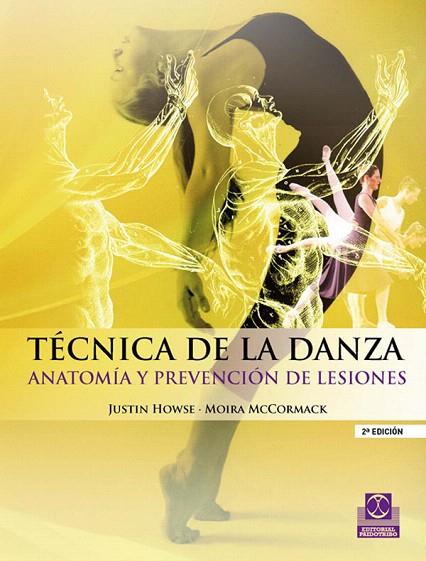 TECNICA DE LA DANZA | 9788499100937 | HOWSE,JUSTIN | Llibreria Geli - Llibreria Online de Girona - Comprar llibres en català i castellà