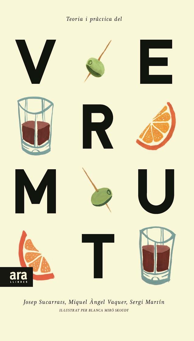 TEORIA I PRÀCTICA DEL VERMUT | 9788416154241 | SUCARRATS,JOSEP/VAQUER,MIQUEL ÀNGEL/MARTÍN,SERGI | Llibreria Geli - Llibreria Online de Girona - Comprar llibres en català i castellà