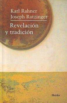 REVELACION Y TRADICION | 9788425405501 | RAHNER,KARL/RATZINGER,JOSEPH | Libreria Geli - Librería Online de Girona - Comprar libros en catalán y castellano