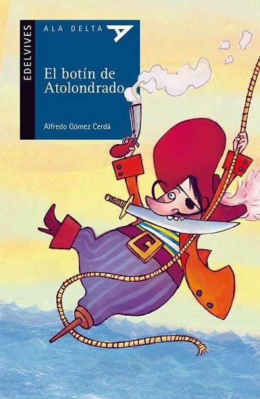 EL BOTIN DE ATOLONDRADO | 9788426373700 | GOMEZ CERDA,ALFREDO | Llibreria Geli - Llibreria Online de Girona - Comprar llibres en català i castellà