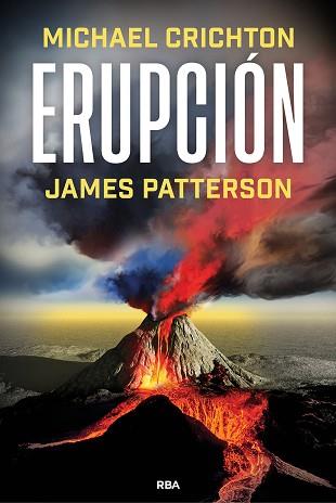 ERUPCIÓN | 9788411326612 | PATTERSON, JAMES/CRICHTON, MICHAEL | Llibreria Geli - Llibreria Online de Girona - Comprar llibres en català i castellà