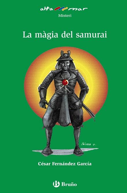 LA MAGIA DEL SAMURAI | 9788421665763 | FERNANDEZ GARCIA,CESAR | Llibreria Geli - Llibreria Online de Girona - Comprar llibres en català i castellà