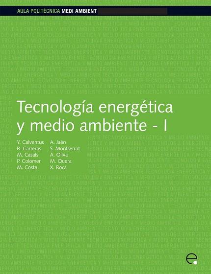 TECNOLOGIA ENERGETICA Y MEDIO AMBIENTE 1 | 9788483018484 | A.A.V.V. | Llibreria Geli - Llibreria Online de Girona - Comprar llibres en català i castellà